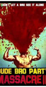 dude-bro-party-massacre-iii
